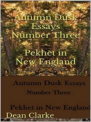 cover image of Autumn Dusk Essays Number Three Pekhet in New England